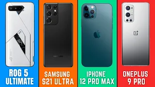 Asus Rog Phone 5 Ultimate Vs Samsung Galaxy S21 Ultra Vs iPhone 12 Pro Max Vs Oneplus 9 pro