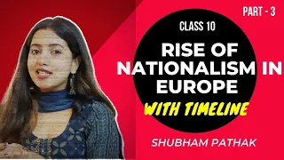 Rise of Nationalism in Europe | Part 3 | Timeline | CBSE Class 10 SST | Boards 2022 | Shubham Pathak