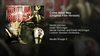 05 - Come What May (Original Film Version) "Moulin Rouge! 2" SOUNDTRACK