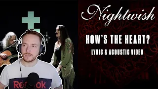 REACTING to NIGHTWISH (How's The Heart - Video And Live Acoustic) ❤️👌🎤