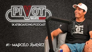🎙️ Pivot Skate Club | Ep. 1 | Marcelo Jimenez