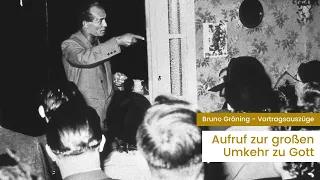 "Aufruf zur großen Umkehr zu Gott" - Bruno Gröning (unzensierte Originalstimme)