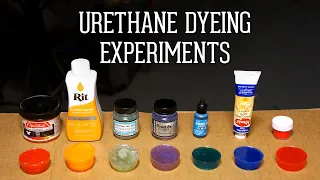 Testing Different Ways of Dyeing Urethane