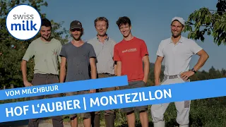 Video-Hofporträt von Hof L'Aubier aus Montezillon | Vom Milchbuur | Swissmilk (2018)