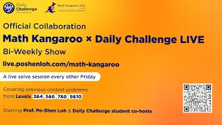 Math Kangaroo × Daily Challenge LIVE Bi-Weekly Show – 2021 Level 9&10