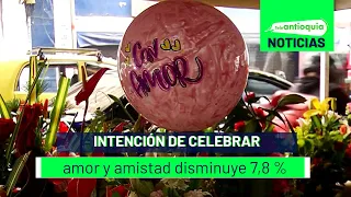 Intención de celebrar amor y amistad disminuye 7,8 % - Teleantioquia Noticias