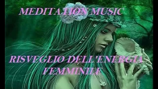 MUSICA POSITIVA. RECUPERA L'ENERGIA FEMMINILE. POSITIVE MUSIC. FEMALE MEDITATION. WELLNESS.