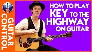 How to Play Key to the Highway on Guitar: Eric Clapton BB King | Guitar Control