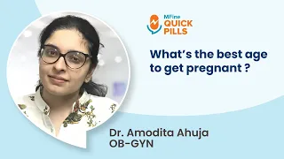 What is the Best Age to Get Pregnant? | Pregnancy Tips and Advice | MFine Quick Pills