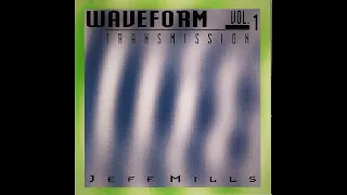 Jeff Mills - Waveform Transmissions Vol. 1 (full album) 1993