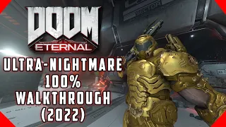 DOOM ETERNAL  - Ultra-Nightmare 100% gameplay | no commentary Full Walkthrough in 2022