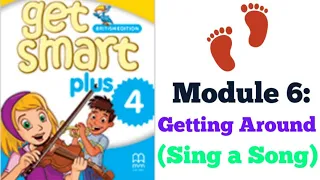 GET SMART PLUS 4: MODULE 6 - GETTING AROUND (SING A SONG!) #CIKGOOTUBE #YEAR4ENGLISH