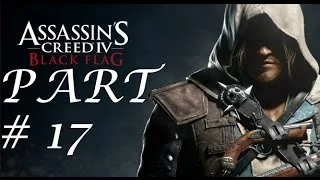 Assassin's Creed 4 Black Flag Gameplay Walkthrough Part 17 Building the Fleet (AC4)