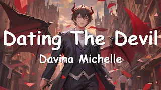 Davina Michelle – Dating The Devil (Lyrics) 💗♫