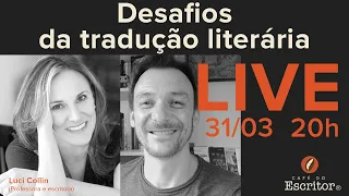 Desafios da tradução literária, com a escritora Luci Collin