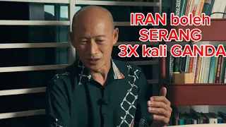 IRAN SERANG ISRAIL ??? RUNGKAIAN DARI PROF DR RIDHUAN TEE ABDULLAH