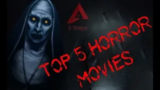 Top 5 Scariest Horror Movies Ever [2010-2018]