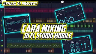 HARUS TAU‼️CARA MIXING DI FL STUDIO MOBILE