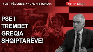Pse grekët i tremben Shqipërisë! Flet Pëllumb Xhufi, historian! | Shqip nga Dritan Hila, 14.05.2024