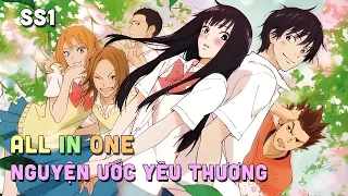 ALL IN ONE " Nguyện Ước Yêu Thương " SS1 I Tóm Tắt Anime | Teny Sempai