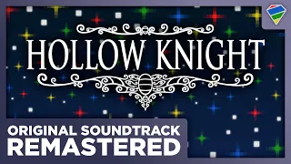 Hollow Knight FULL OST - REMASTERED in Ultra High Quality 360 Audio (All Songs & Variations)