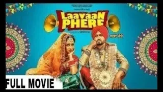 Laavaan Phere Full Movie HD 720p | Roshan Prince | Rubina Bajwa | Latest Punjabi Movie