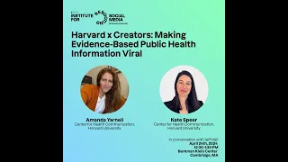 Harvard x Creators: Making Evidence-Based Public Health Information Viral (RSM Speaker Series)