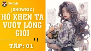 HKTVLG -  TẬP 01 | TRUYỆN DỊ NĂNG ĐÔ THỊ, NỮ CƯỜNG, SINH TỒN, SHOWBIZ, NGÔN TÌNH SỦNG