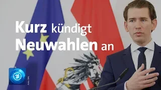 Nach Strache-Rücktritt: Kurz will vorgezogene Neuwahlen