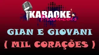 GIAN E GIOVANI - MIL CORAÇÕES ( KARAOKE )