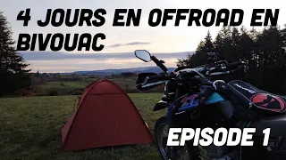 Ep1 - 4 jours de offroad en Auvergne en autonomie totale