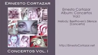 Beethoven's Silence (Concerto) - Ernesto Cortazar