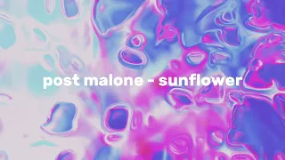 post malone - sunflower [slowed ver.]