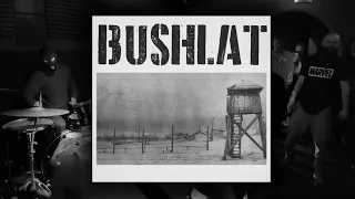 BUSHLAT (Raw-Crust / D-Beat)