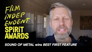 SOUND OF METAL wins Best First Feature at the 2021 Film Independent Spirit Awards