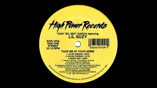 Tony ''Dr  Edit'' Garcia Featuring Lil Suzy - Take Me In Your Arms (12'' Single) [Vinyl Remastering]