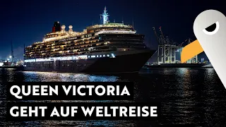 Die QUEEN VICTORIA geht auf Weltreise ⚓️ Hamburg Hafen Live