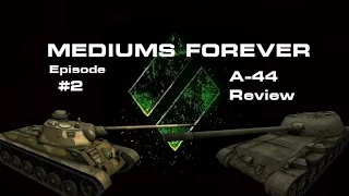 Mediums Forever! Episode 2; A-44 Review - WORLD OF TANKS XBOX EDITION