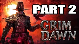 Grim Dawn Playthrough ( Veteran Difficulty ), Part 2