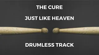 The Cure - Just Like Heaven (drumless)