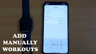 How To Manually Add Workouts on Apple Watch / Apple Health app