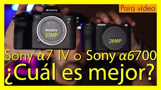 COMPARATIVA SONY A6700 vs SONY A7 IV 📸 | ¿Cuál es la MEJOR para Vídeo? 🤔💥