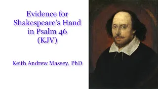 Evidence for Shakespeare's Hand in Psalm 46 (KJV)