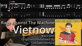 Rage Against The Machine - Vietnow (Bass Line w/ Tabs and Standard Notation)