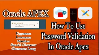 How to use password validation in Oracle Apex application?