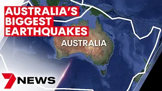 A look at Australia's biggest earthquakes | 7NEWS