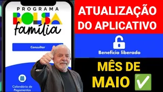 BOLSA FAMÍLIA MÊS DE MAIO ATUALIZAÇÃO DO APLICATIVO BENEFÍCIO LIBERADO E BLOQUEADO!