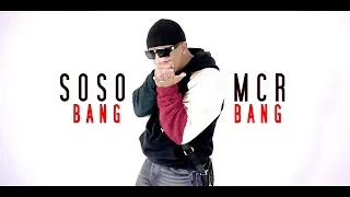 SOSO MCR ► BANG BANG ◄ ( Official Video ) prod. by Nisbeatz