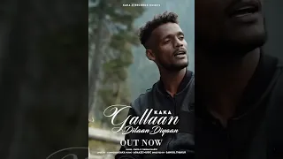 Gallaan Dilaan Diyaan Song status | Gallaan Dilaan Diyaan WhatsApp status | Gallaan Dilaan Diyaan