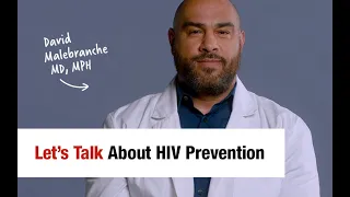 Let’s Talk About HIV Prevention – David Malebranche, MD, MPH